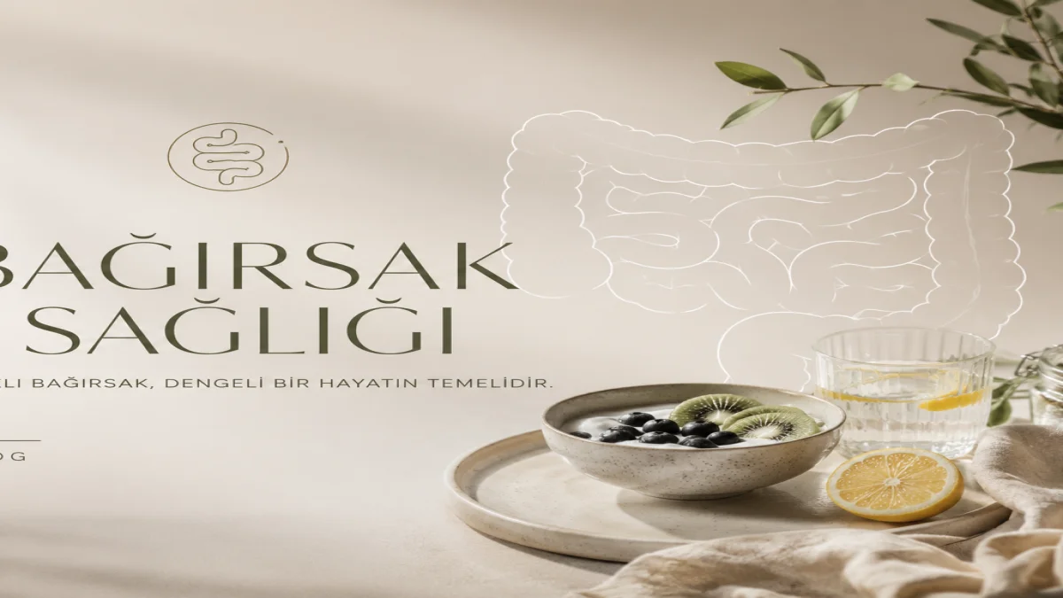 Bağırsak Sağlığı: Mutlu Bir Bağırsak, Sağlıklı Bir Beden